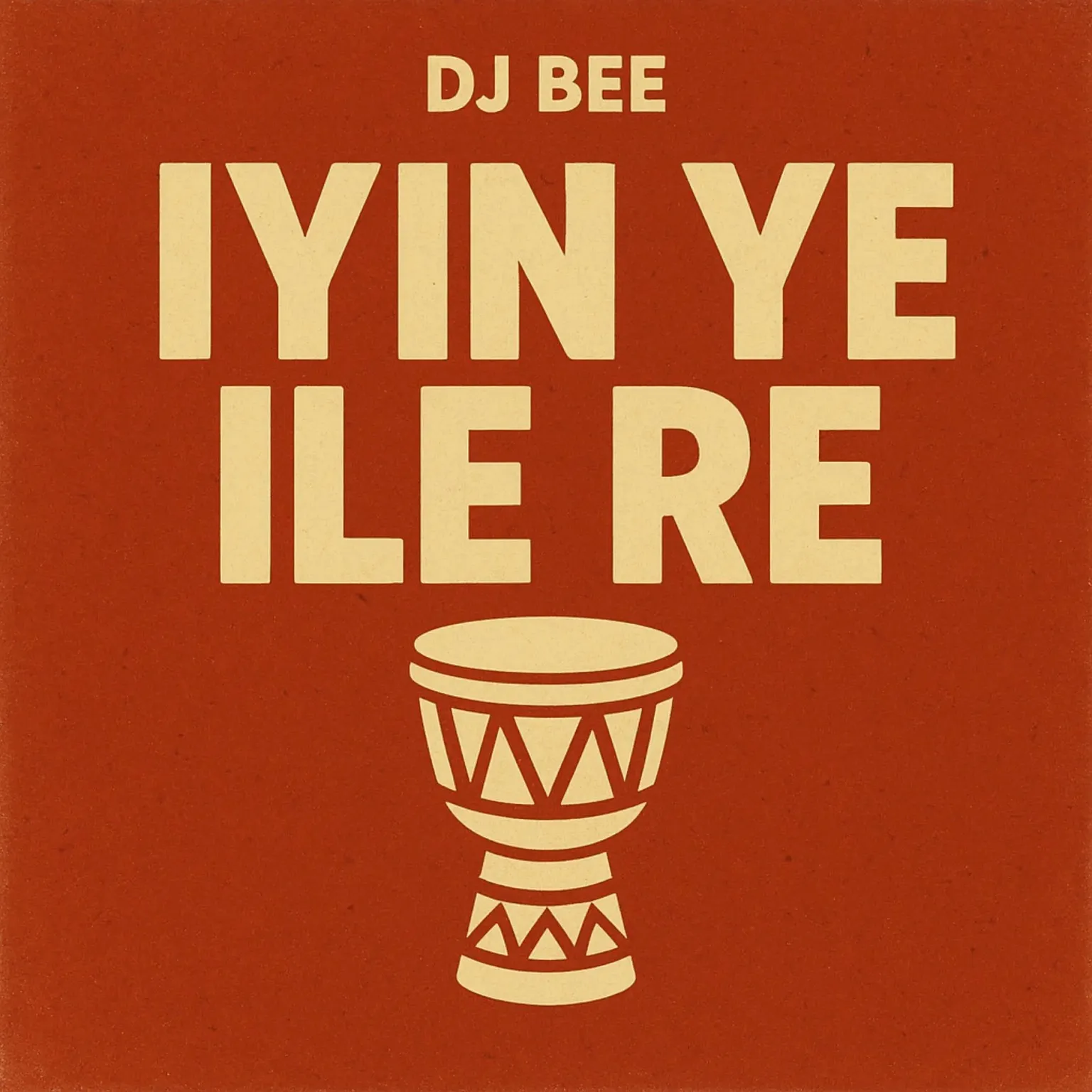 DJ Bee – Iyin Ye Ile Re