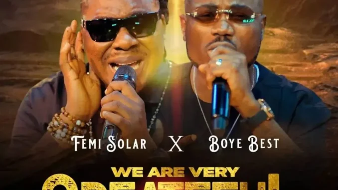Femi Solar feat. Boye Best – We Are Very Grateful