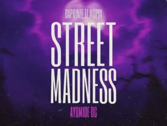 Daprinze 77 Mopol – Street Madness