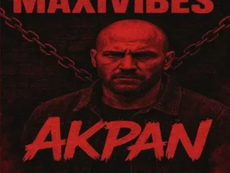 Maxivibes – Akpan