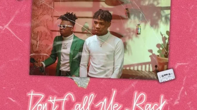 Joeboy – Don’t Call Me Back ft. Mayorkun