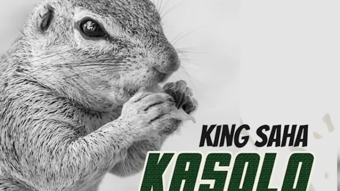 King Saha – Kasolo Muje