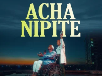 Asagwile – Acha Nipite