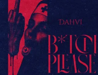 Dahvileon – B*tch please