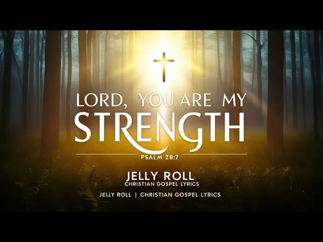 Song Of The Day – Lord You Are My Strength