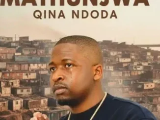 UMathunjwa – Qina ndoda
