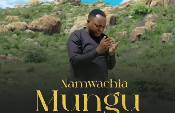 Christopher Mwahangila – Namwachia Mungu