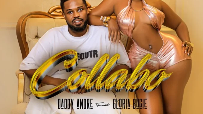 Daddy Andre X Gloria Bugie – Collabo