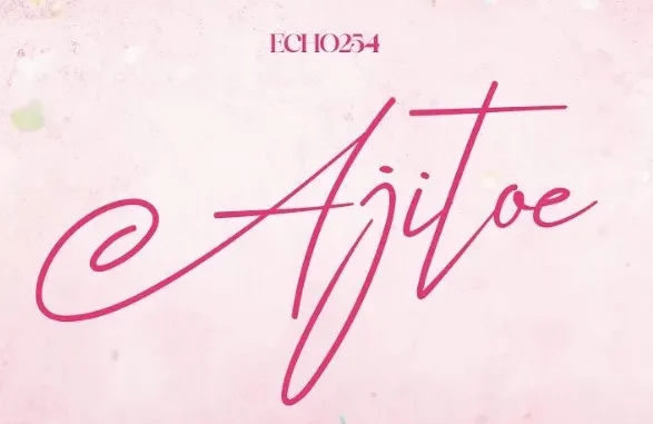 Echo 254 – Ajitoe