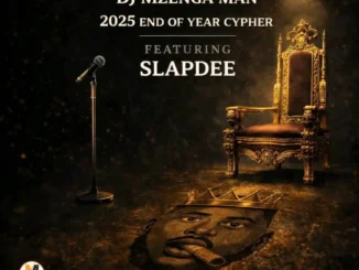 DJ Mzenga Man X Slapdee — 2025 End Of Year Cypher