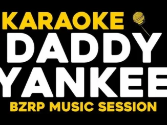 Karaoke Pro – Daddy Yankee Bzrp Music Session