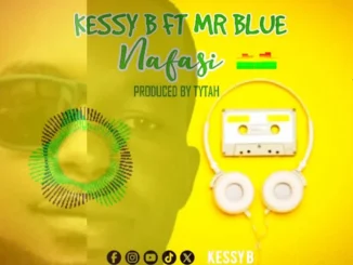 Kessy B ft Mr Blue – Nafasi