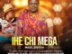 Mazi Dutch – Ihechi Mega