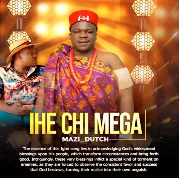 Mazi Dutch – Ihechi Mega