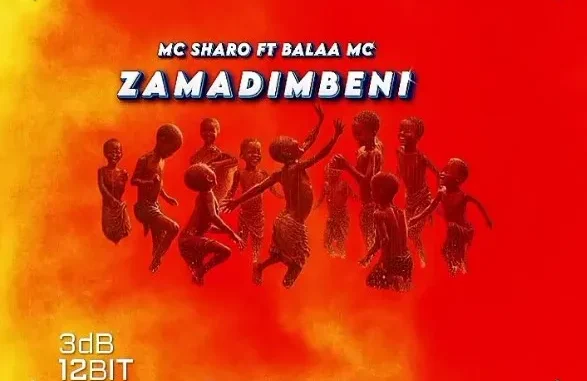Mc Sharo Ft Balaa Mc – Zamadimbeni