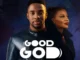 Minister GUC – Good God Ft. Sunmisola Agbebi