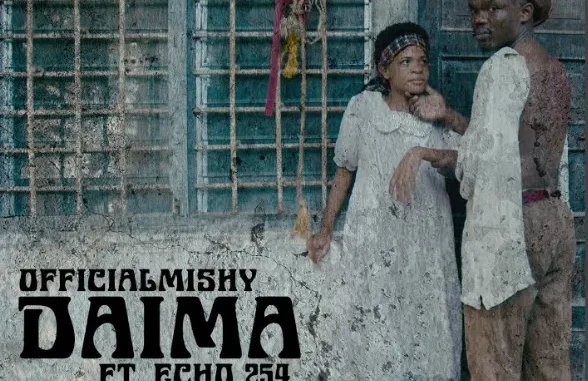 Mishy Ft Echo 254 – Daima