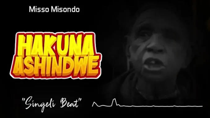 Misso Misondo – Hakuna Ashindwe