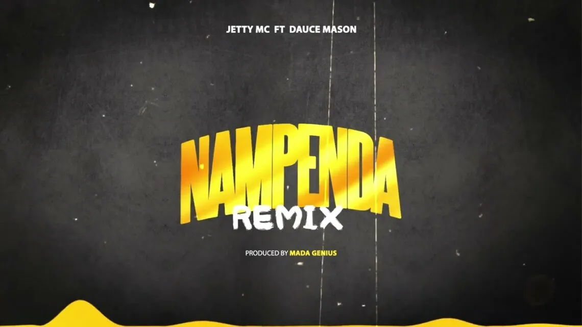 Jetty Mc Ft Dauce Mason – Nampenda Remix