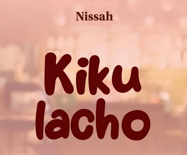 Nissah – Kikulacho