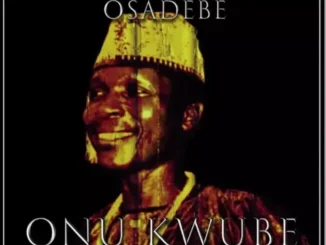 Chief Osita Osadebe – Chukwuma