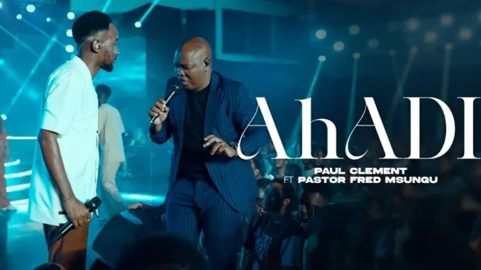 Paul Clement Ft Pastor Fred Msungu – Ahadi