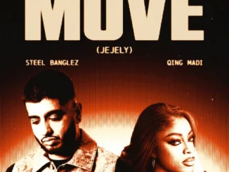 Steel Banglez – MOVE (JEJELY) Ft. Qing Madi