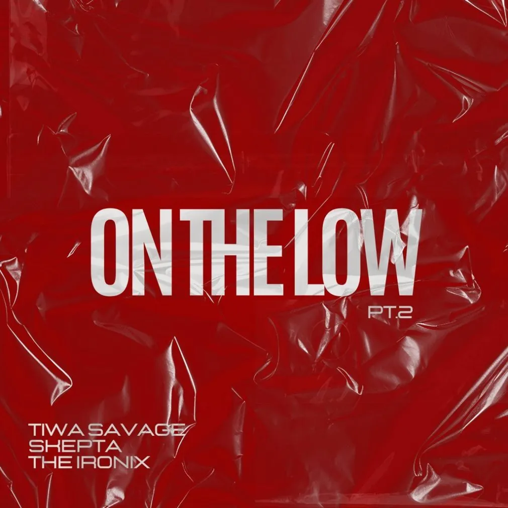 Tiwa Savage – On The Low, Pt. 2 Ft. Skepta & The Ironix