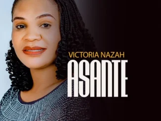 Victoria Nazah – Asante