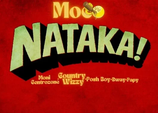 Country Wizzy Ft Moni Centrozone x Posh Boy x Bway x Papy – Nataka