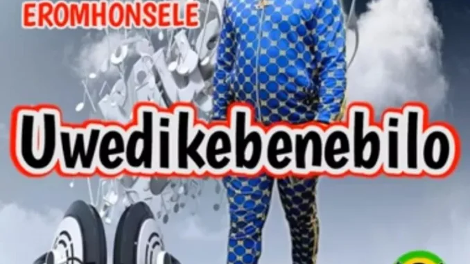 Adviser Eromhonsele – Uwedikebenebilo
