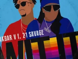 Akbar V – WIT IT ft. 21 Savage