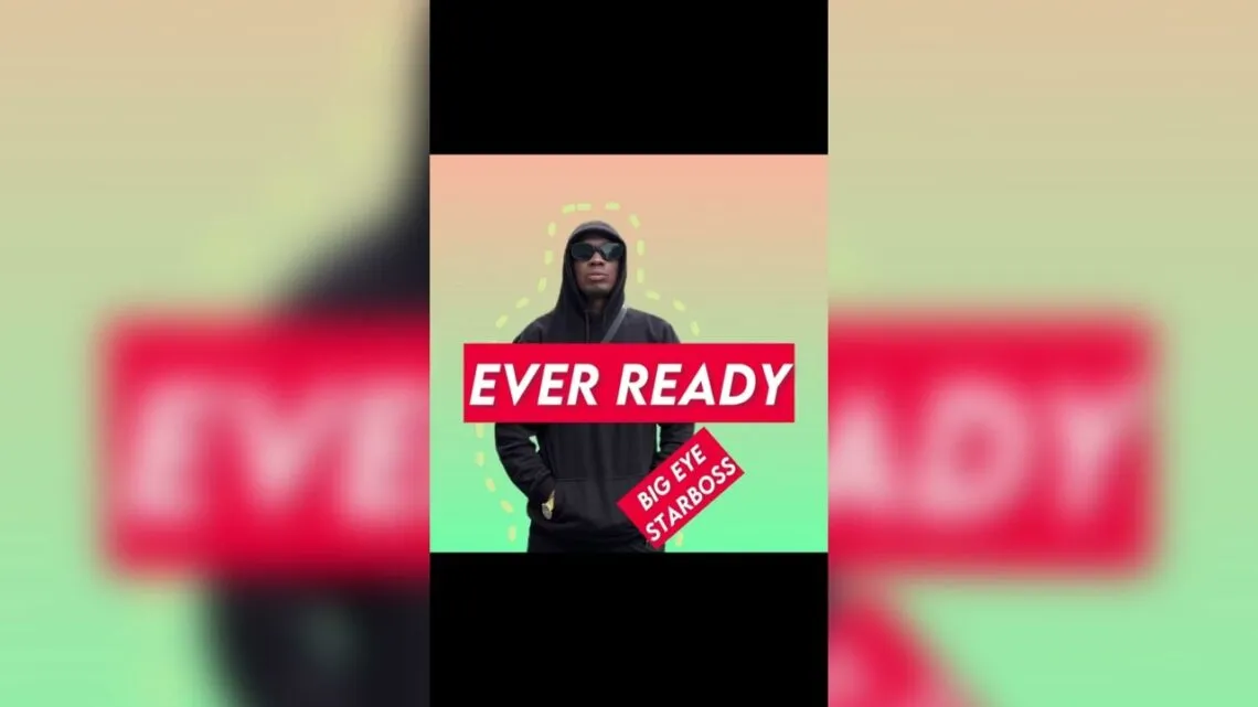Ever Ready – Big Eye