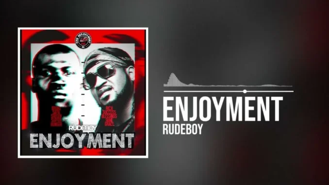 Rudeboy- Enjoyment