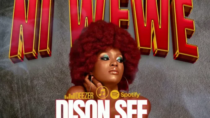 Dison See – Niwewe
