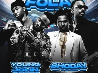 MIXTAPE: DJ Amacoz – Best Of Fola x Shoday & Young John 2026 Mix [DJ MIX] Mp3 Download