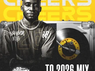 DJ Amacoz – Cheers To 2026 Mix Mp3 Download