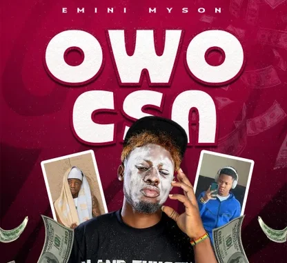 Emini My Son – Owo CSA Mp3 Download