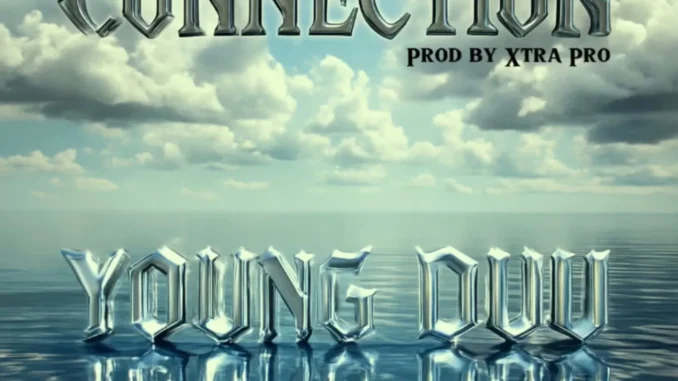 Young Duu- Connection Mp3 Download