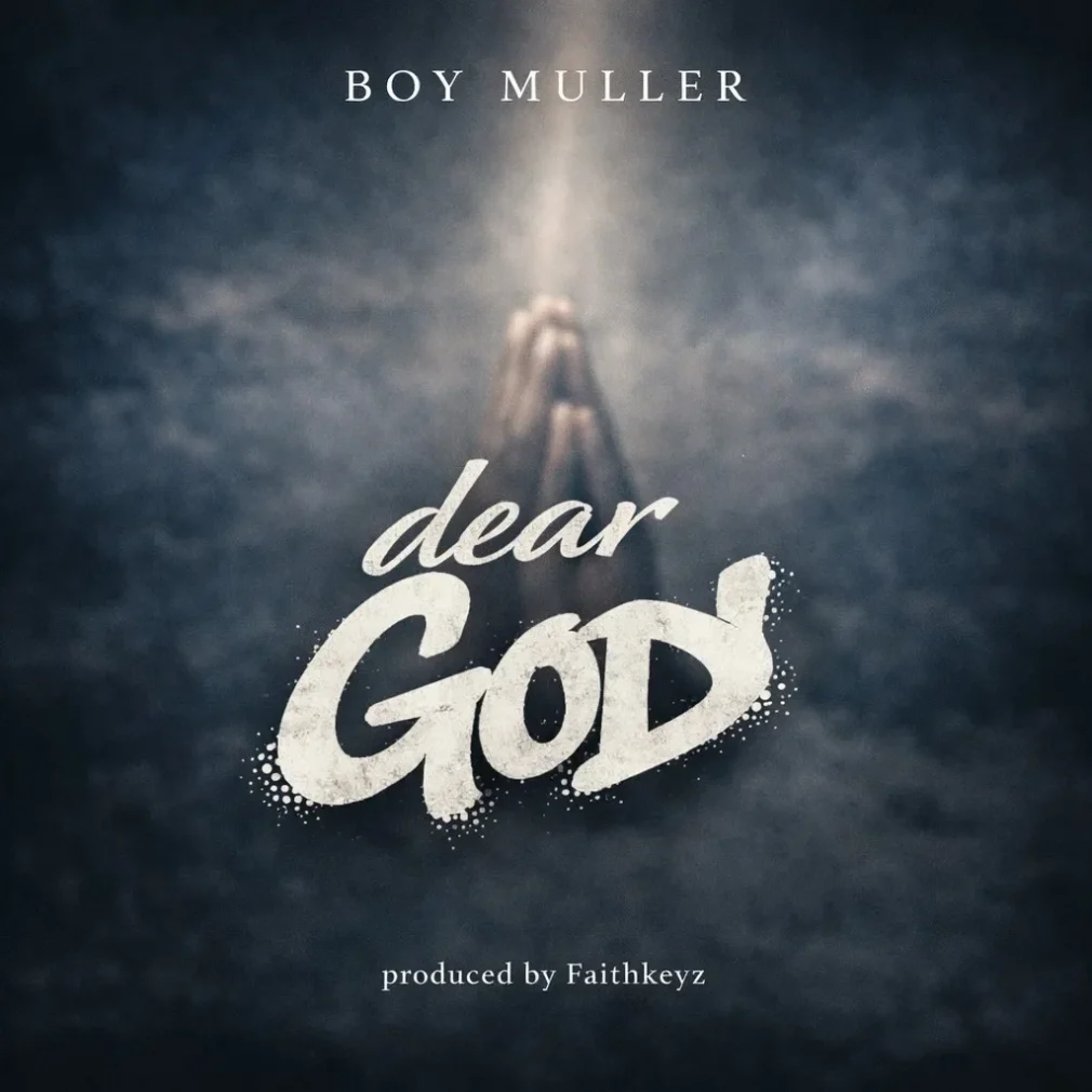 Boy Muller – Dear God Mp3 Download