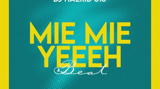 Dj Hazkid 016 & Fela 2 – MIE MIE YEEEH BEAT Mp3 Download