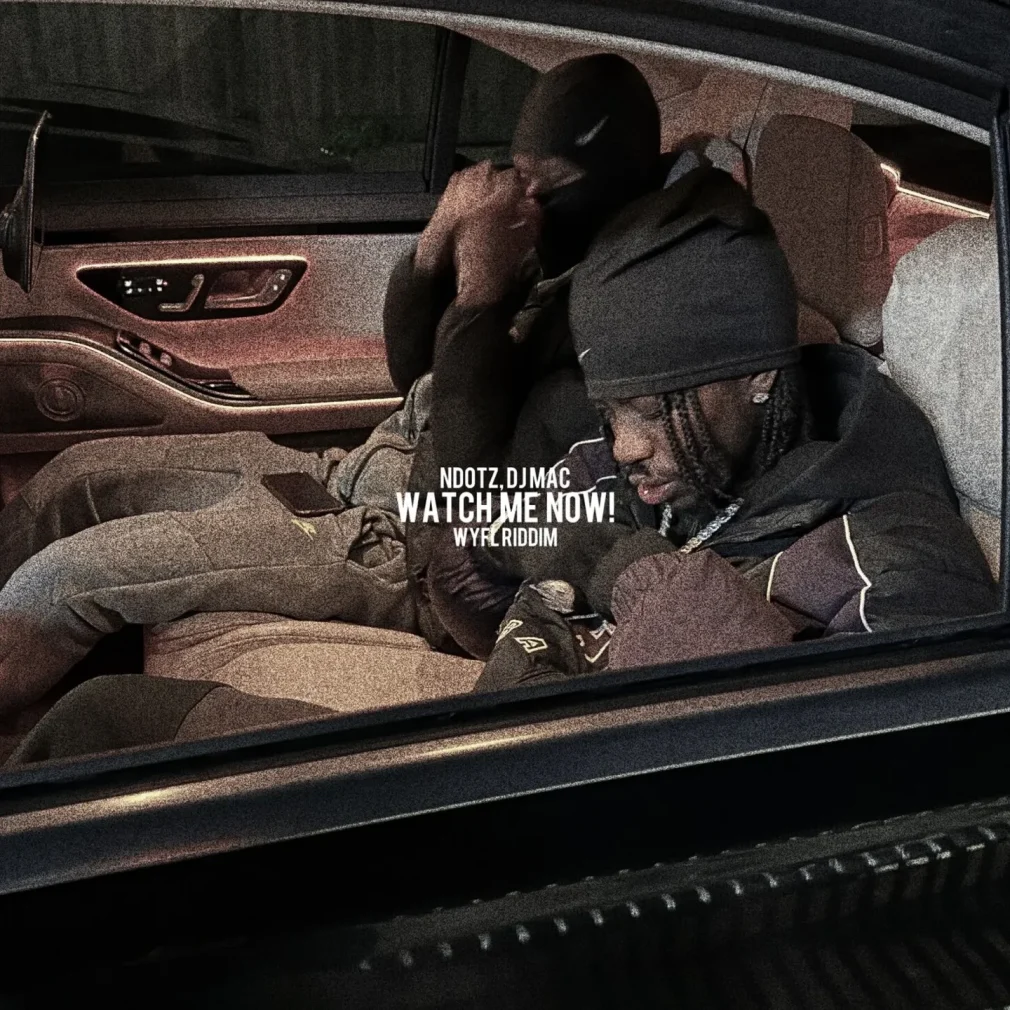Ndotz – Watch Me Now! Ft. DJ MAC Mp3 Download