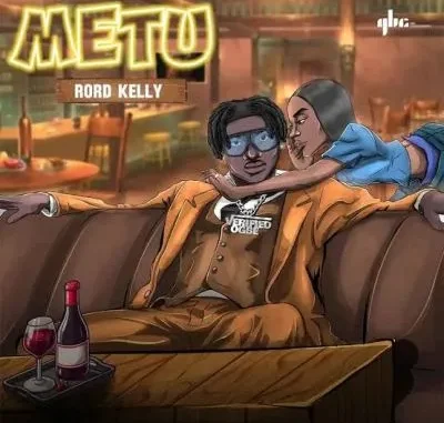 Rord Kelly – Metu Mp3 Download