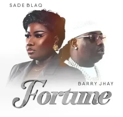 Sade Blaq ft. Barry Jhay– Fortune Mp3 Download