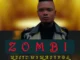Zombi – NIMEJITOA Mp3 Download