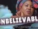 Chinyere Udoma – Unbelievable Mp3 Download