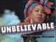 Chinyere Udoma – Unbelievable Miracle Mp3 Download