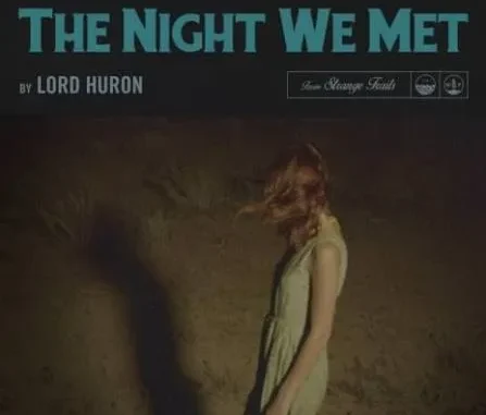 Lord Huron – Take Me Back To The Night We Met Mp3 Download