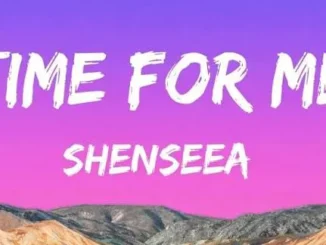 Shenseea – Time for Me Mp3 Download