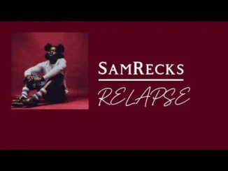 SamRecks – Relapse Mp3 Download